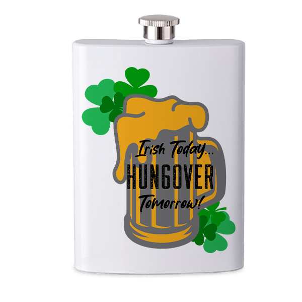 Irish Today - Hungover Tomorrow! Flask