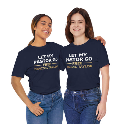 Let My Pastor Go - DAVID TAYLOR